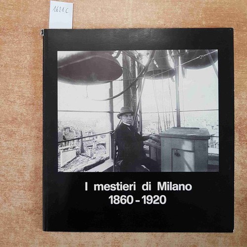 Mestieri milano 1860 1920 - i,
